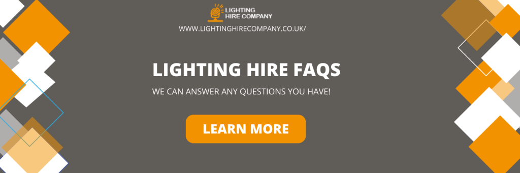 Lighting Hire Faqs 